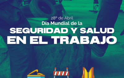 Dia Mundial de la Seguridad y Salud en el Trabajo